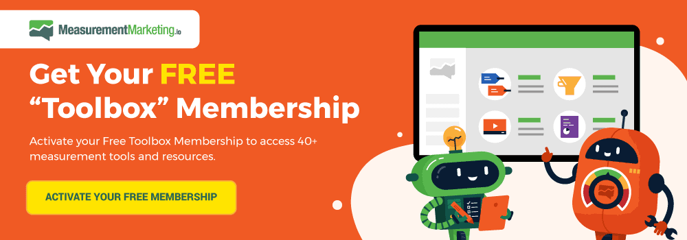 Get your free MeasurementMarketing.io Toolbox membership